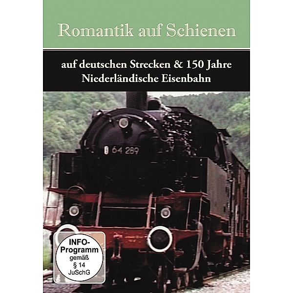 Romantik auf Schienen - Auf deutschen Strecken & 150 Jahre niederländische Eisenbahn, Diverse Interpreten