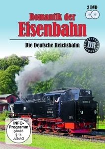 Image of Romantik der Eisenbahn - Die Deutsche Reichsbahn