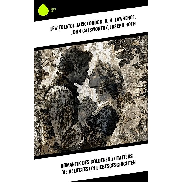 Romantik des Goldenen Zeitalters - Die beliebtesten Liebesgeschichten, Lew Tolstoi, Fjodor Michailowitsch Dostojewski, Theodor Fontane, Guy de Maupassant, George Eliot, Rudyard Kipling, Arthur Schnitzler, Anatole France, Johanna Spyri, Gustave Flaubert, Ida Boy-Ed, Jack London, Hedwig Courths-Mahler, Eugenie Marlitt, Wilhelmine Heimburg, Eufemia von Adlersfeld-Ballestrem, Nataly von Eschstruth, Elisabeth Bürstenbinder, Franziska Gräfin Zu Reventlow, D. H. Lawrence, John Galsworthy, Joseph Roth, Edward Bulwer-Lytton, Ernst Wichert, Alexandre Dumas, Gabriele D'Annunzio