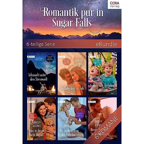 Romantik pur in Sugar Falls - 6-teilige Serie, Christy Jeffries