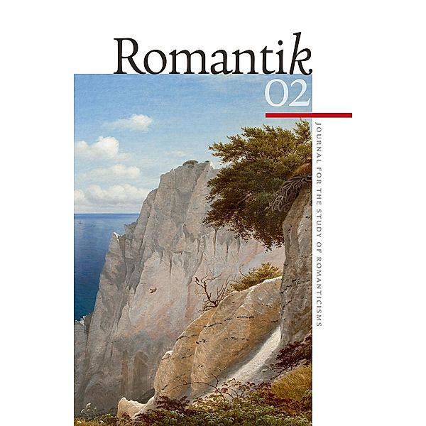 Romantik / Romantik: Journal for the Study of Romanticisms Bd.2
