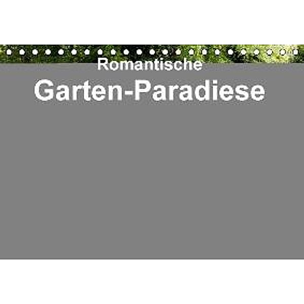 Romantische Garten-Paradiese (Tischkalender 2016 DIN A5 quer), Heinz E. Hornecker