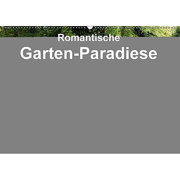 Romantische Garten-Paradiese (Wandkalender 2018 DIN A2 quer), Heinz E. Hornecker