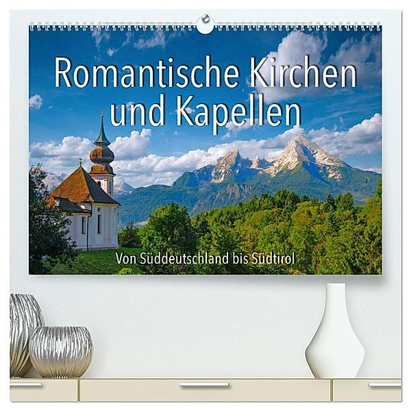Romantische Kirchen und Kapellen (hochwertiger Premium Wandkalender 2025 DIN A2 quer), Kunstdruck in Hochglanz, Calvendo, Reinhold Ratzer