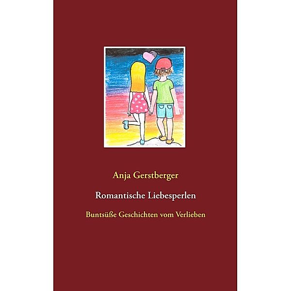 Romantische Liebesperlen, Anja Gerstberger