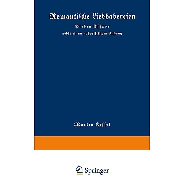 Romantische Liebhabereien, Martin Kessel