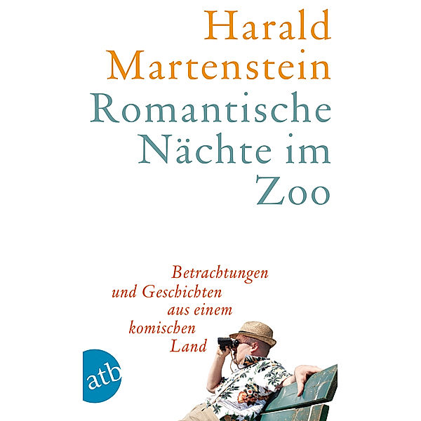 Romantische Nächte im Zoo, Harald Martenstein