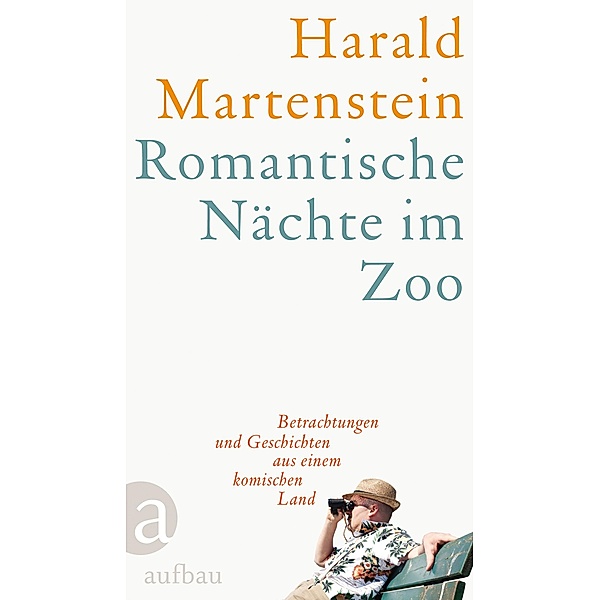Romantische Nächte im Zoo, Harald Martenstein