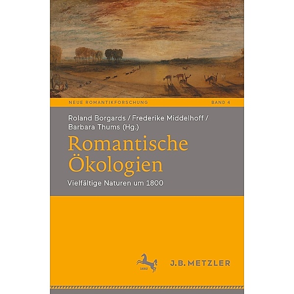 Romantische Ökologien / Neue Romantikforschung Bd.4