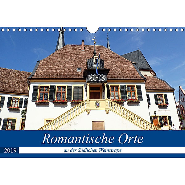 Romantische Orte an der Südlichen Weinstraße (Wandkalender 2019 DIN A4 quer), Ilona Andersen