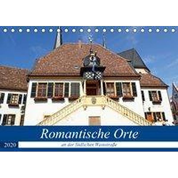 Romantische Orte an der Südlichen Weinstraße (Tischkalender 2020 DIN A5 quer), Ilona Andersen