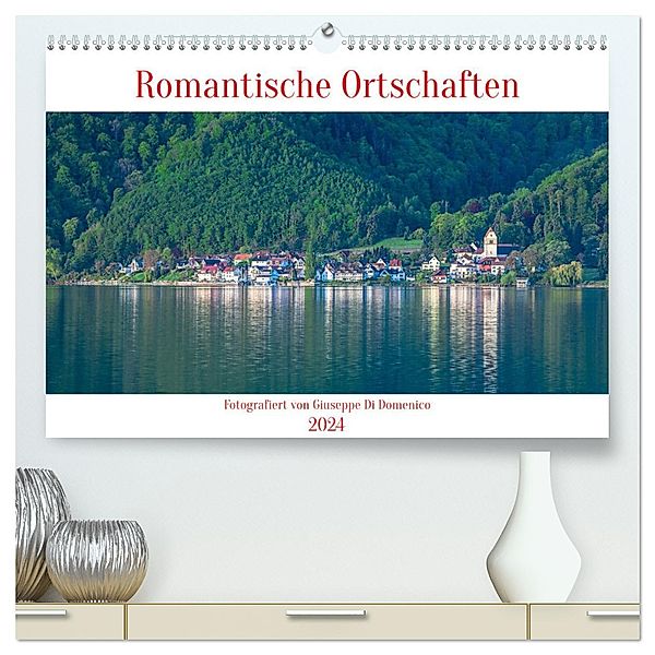 Romantische Ortschaften (hochwertiger Premium Wandkalender 2024 DIN A2 quer), Kunstdruck in Hochglanz, Calvendo, Giuseppe Di Domenico