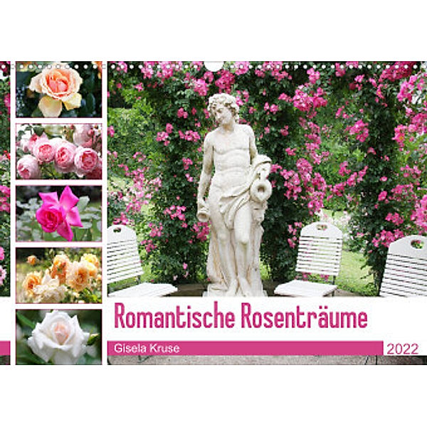 Romantische Rosenträume (Wandkalender 2022 DIN A3 quer), Gisela Kruse