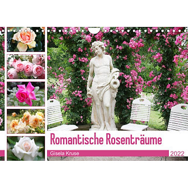 Romantische Rosenträume (Wandkalender 2022 DIN A4 quer), Gisela Kruse