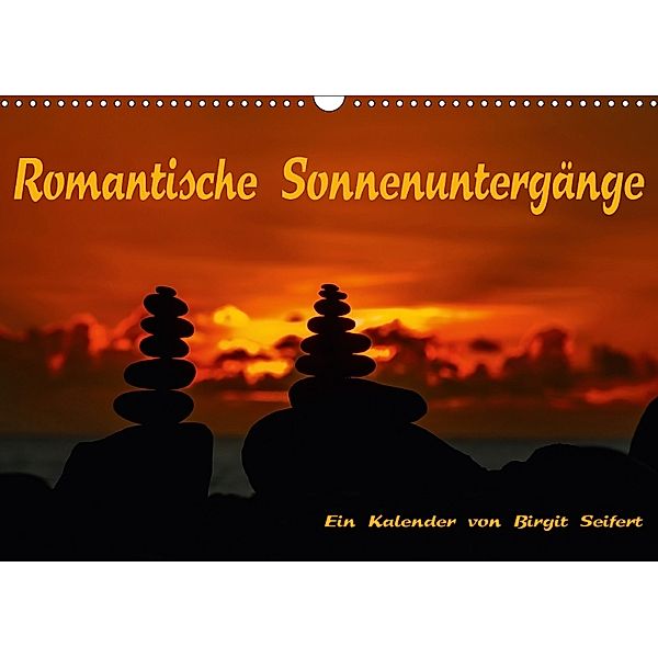 Romantische Sonnenuntergänge (Wandkalender 2018 DIN A3 quer), Birgit Seifert
