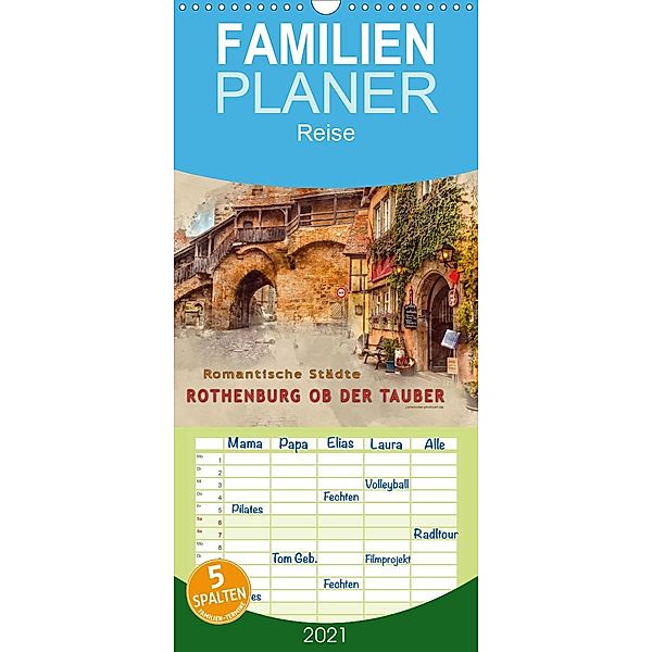 Romantische Städte - Rothenburg ob der Tauber - Familienplaner hoch (Wandkalender 2021 , 21 cm x 45 cm, hoch), Peter Roder