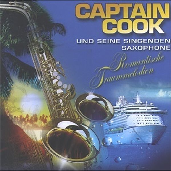 Romantische Traummelodien Vol.1, Captain Cook und seine singenden Saxophone
