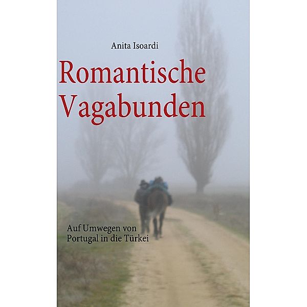 Romantische Vagabunden, Anita Isoardi