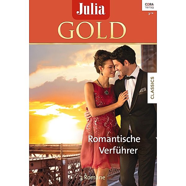 Romantische Verführer / Julia Gold Bd.80, Trish Morey, Sarah Holland, Anne Mcallister