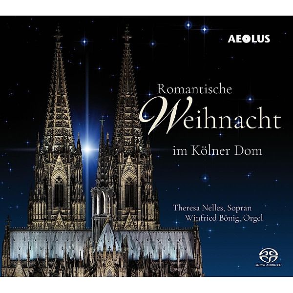 Romantische Weihnacht Im Kölner Dom, Theresa Nelles, Winfried Bönig