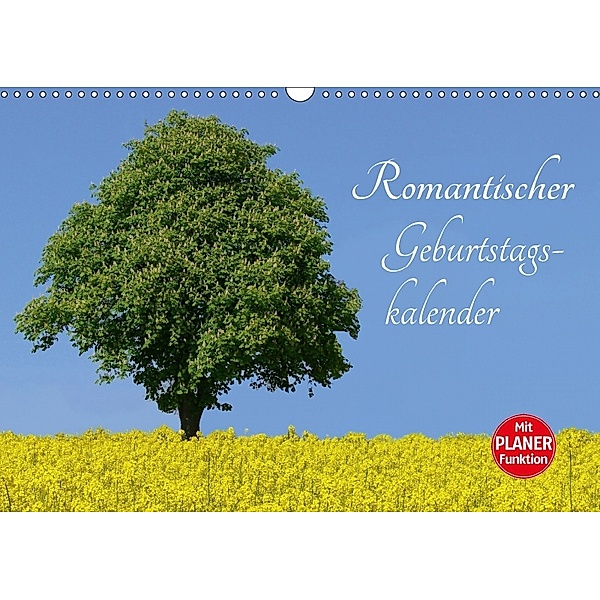 Romantischer Geburtstagskalender (Wandkalender 2018 DIN A3 quer), Klaius-Peter Huschka