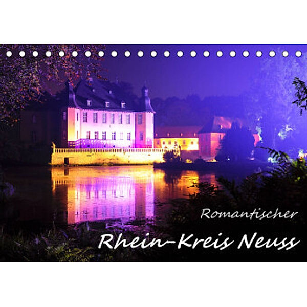 Romantischer Rhein-Kreis Neuss (Tischkalender 2022 DIN A5 quer), Bettina Hackstein