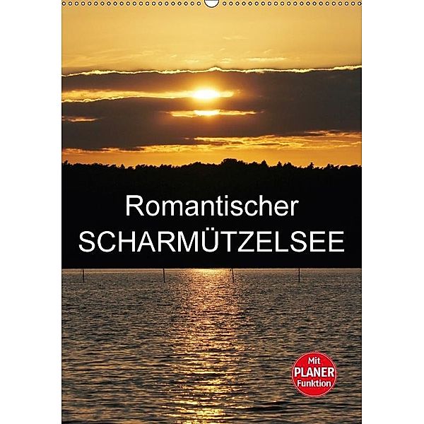 Romantischer Scharmützelsee (Wandkalender 2017 DIN A2 hoch), Anette Jäger