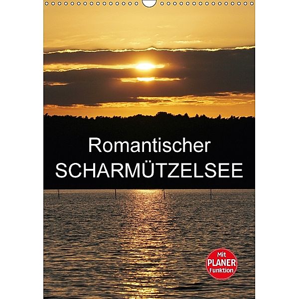 Romantischer Scharmützelsee (Wandkalender 2018 DIN A3 hoch), Anette Jäger