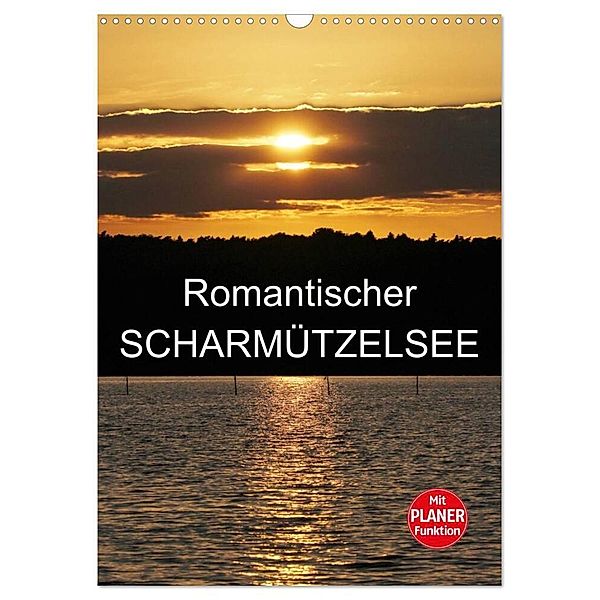 Romantischer Scharmützelsee (Wandkalender 2024 DIN A3 hoch), CALVENDO Monatskalender, Anette/Thomas Jäger