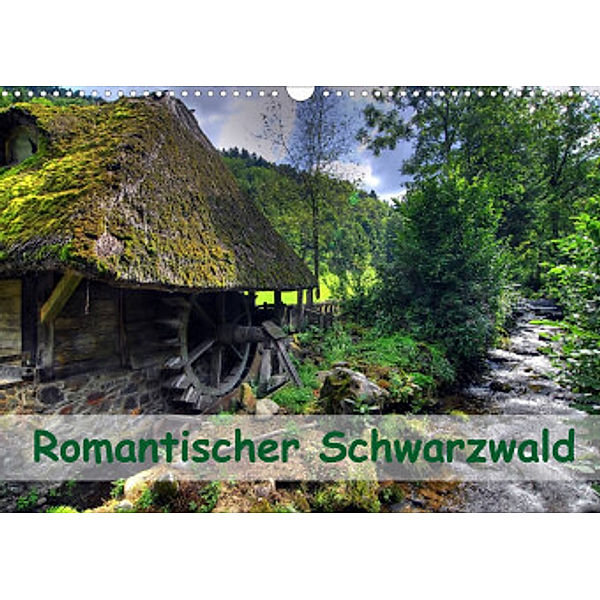 Romantischer Schwarzwald (Wandkalender 2022 DIN A3 quer), Ingo Laue