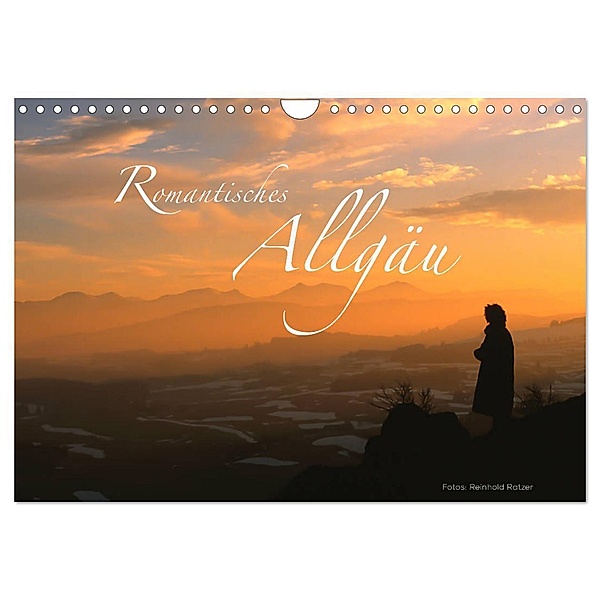 Romantisches Allgäu (Wandkalender 2024 DIN A4 quer), CALVENDO Monatskalender, Reinhold Ratzer