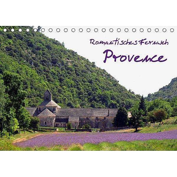 Romantisches Fernweh - Provence (Tischkalender 2021 DIN A5 quer), N N