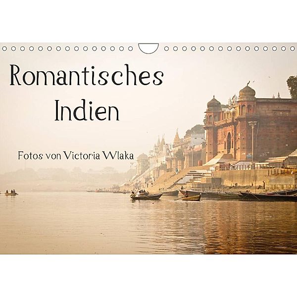 Romantisches Indien (Wandkalender 2023 DIN A4 quer), Victoria Wlaka