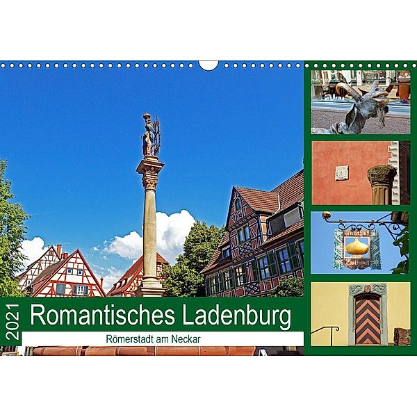 Romantisches Ladenburg - Römerstadt am Neckar (Wandkalender 2021 DIN A3 quer), Ilona Andersen
