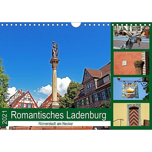 Romantisches Ladenburg - Römerstadt am Neckar (Wandkalender 2021 DIN A4 quer), Ilona Andersen