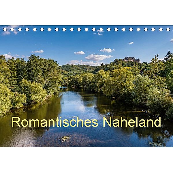 Romantisches Naheland (Tischkalender 2021 DIN A5 quer), Erhard Hess