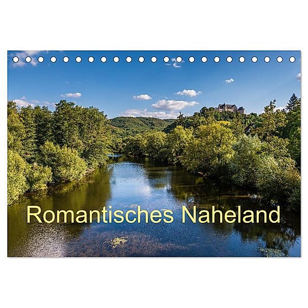 Romantisches Naheland (Tischkalender 2024 DIN A5 quer), CALVENDO Monatskalender, Erhard Hess