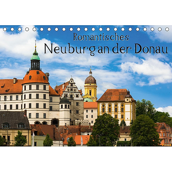 Romantisches Neuburg an der Donau (Tischkalender 2019 DIN A5 quer), Marcel Wenk