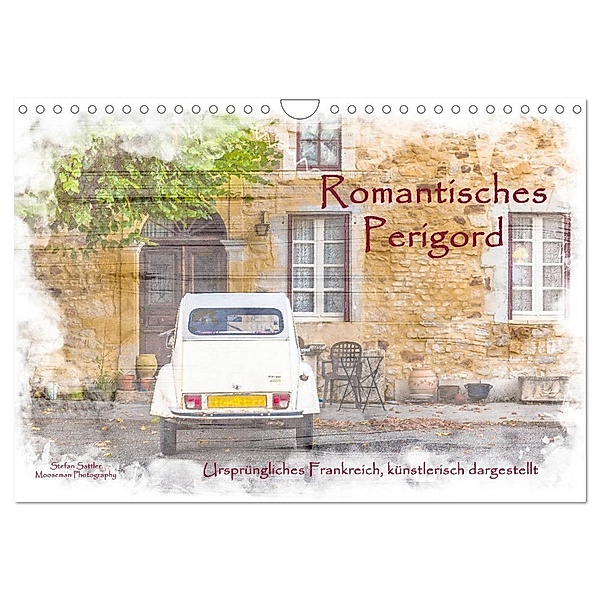 Romantisches Périgord (Wandkalender 2024 DIN A4 quer), CALVENDO Monatskalender, Stefan Sattler
