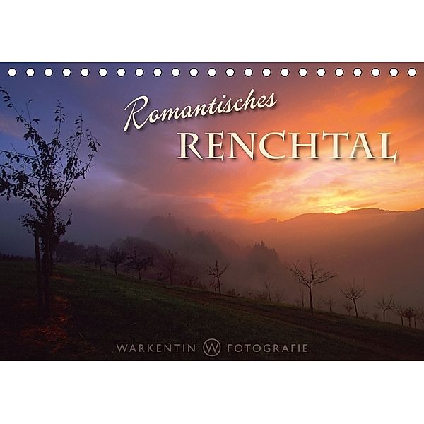 Romantisches Renchtal (Tischkalender 2018 DIN A5 quer), Karl H. Warkentin