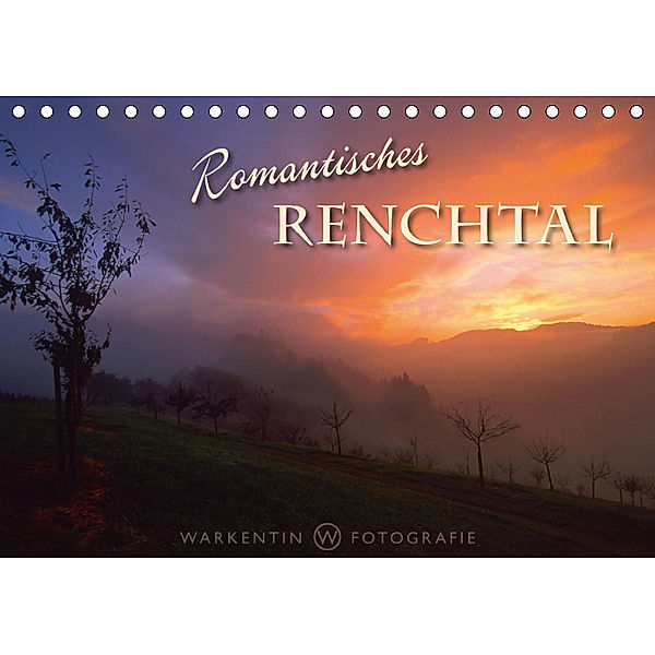 Romantisches Renchtal (Tischkalender 2019 DIN A5 quer), Karl H. Warkentin