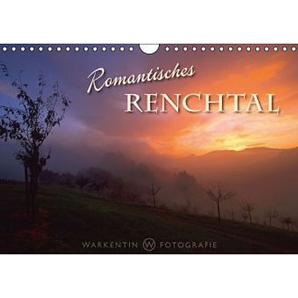 Romantisches Renchtal (Wandkalender 2016 DIN A4 quer), Karl H. Warkentin