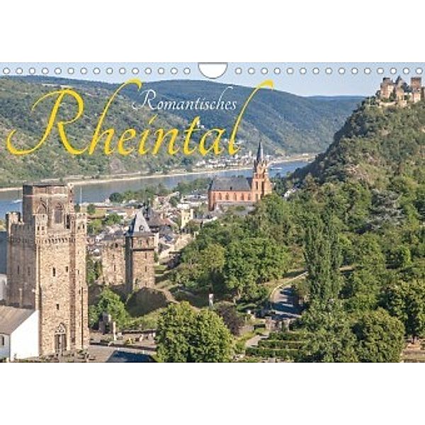 Romantisches Rheintal (Wandkalender 2022 DIN A4 quer), Dietmar Scherf