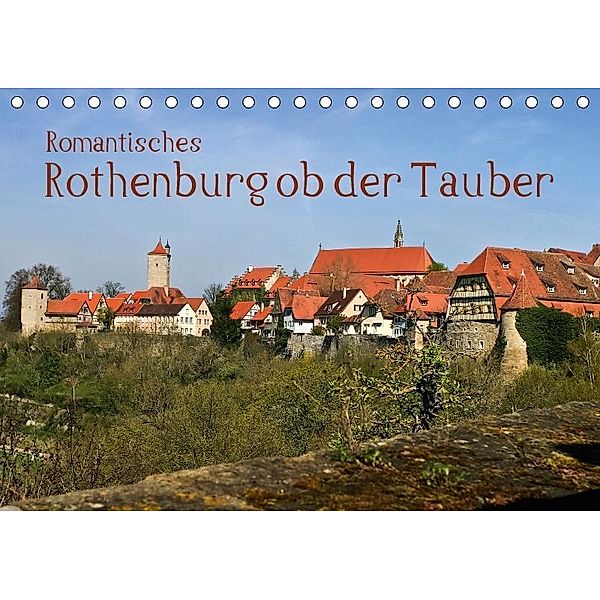 Romantisches Rothenburg ob der Tauber (Tischkalender 2017 DIN A5 quer), U boeTtchEr, U. Boettcher