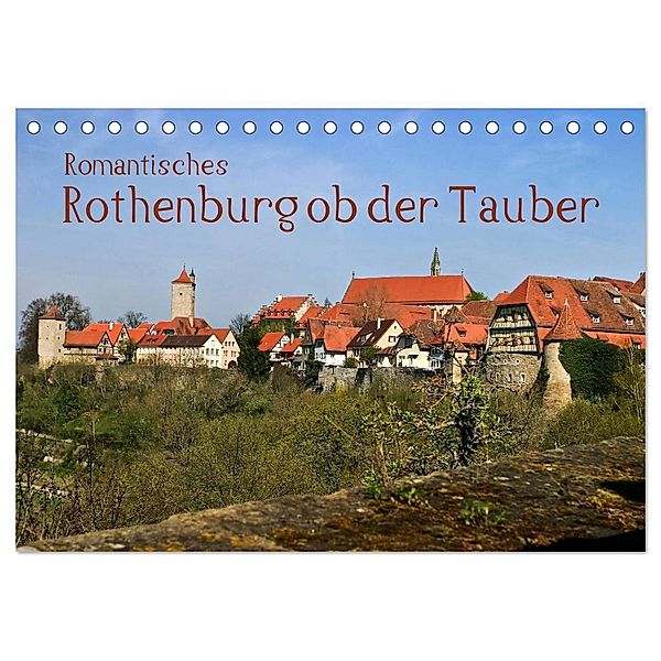 Romantisches Rothenburg ob der Tauber (Tischkalender 2024 DIN A5 quer), CALVENDO Monatskalender, U boeTtchEr