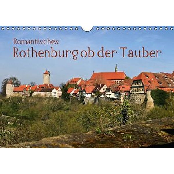 Romantisches Rothenburg ob der Tauber (Wandkalender 2016 DIN A4 quer), U. Boettcher