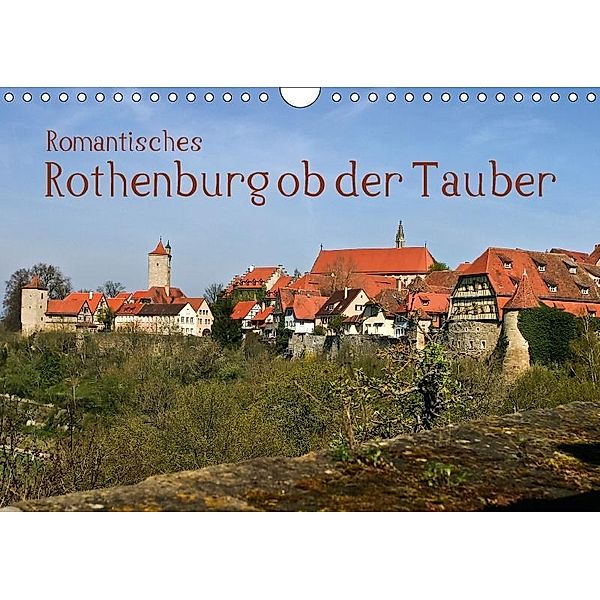 Romantisches Rothenburg ob der Tauber (Wandkalender 2017 DIN A4 quer), U. Boettcher