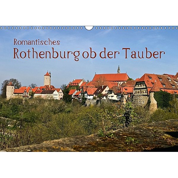 Romantisches Rothenburg ob der Tauber (Wandkalender 2018 DIN A3 quer), U. Boettcher