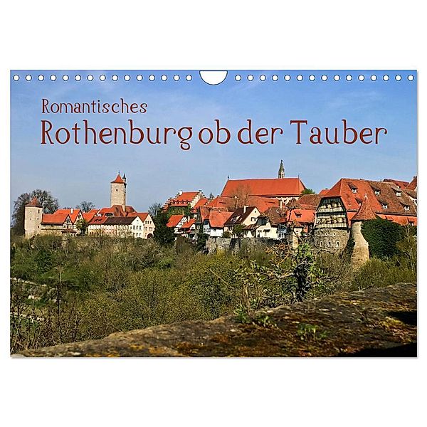 Romantisches Rothenburg ob der Tauber (Wandkalender 2024 DIN A4 quer), CALVENDO Monatskalender, U boeTtchEr