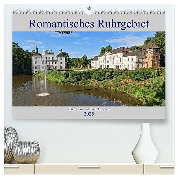 Romantisches Ruhrgebiet - Burgen und Schlösser (hochwertiger Premium Wandkalender 2025 DIN A2 quer), Kunstdruck in Hochglanz, Calvendo, mitifoto, Michael Jäger